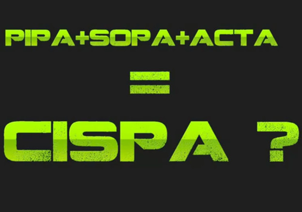 Nakon SOPA, PIPA i ACTA, stiže još kontroverzniji zakon CISPA Nakon SOPA, PIPA i ACTA, stiže još kontroverzniji zakon CISPA